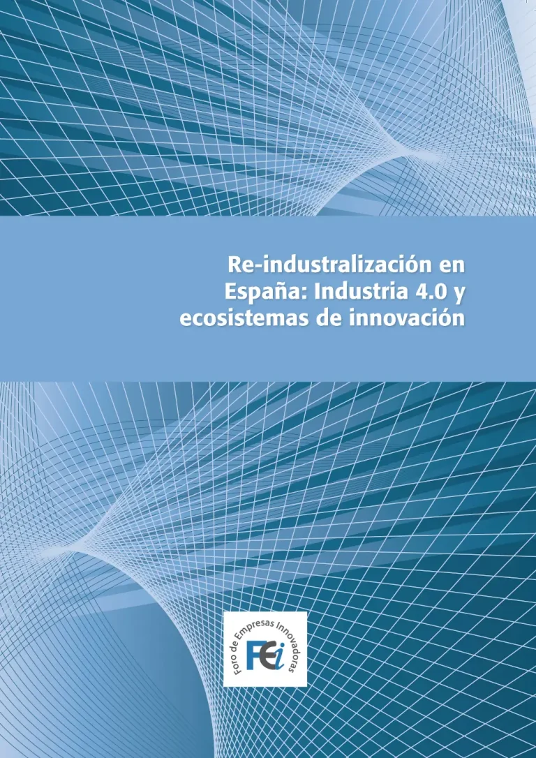 Re-industrialización en España: Industria 4.0 y ecosistemas de innovación