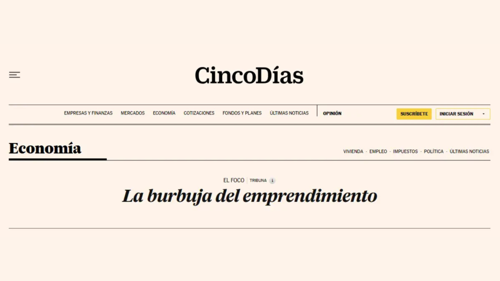 La burbuja del emprendimiento, José Manuel Jiménez (Cinco Días)