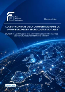 Luces y sombras de la competitividad de la Unión Europea en tecnologías digitales (Gonzalo León). Foro Empresas Innovadoras